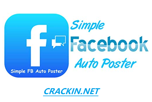 Simple Facebook Auto Poster 11.1.1.8 Crack + Serial Key Free Download