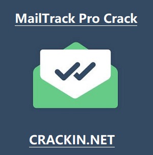 Mailtrack Pro 9.113.0 Crack + Serial Number Full Version Download